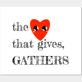 The Heart That Gives, Gathers Posters and Art